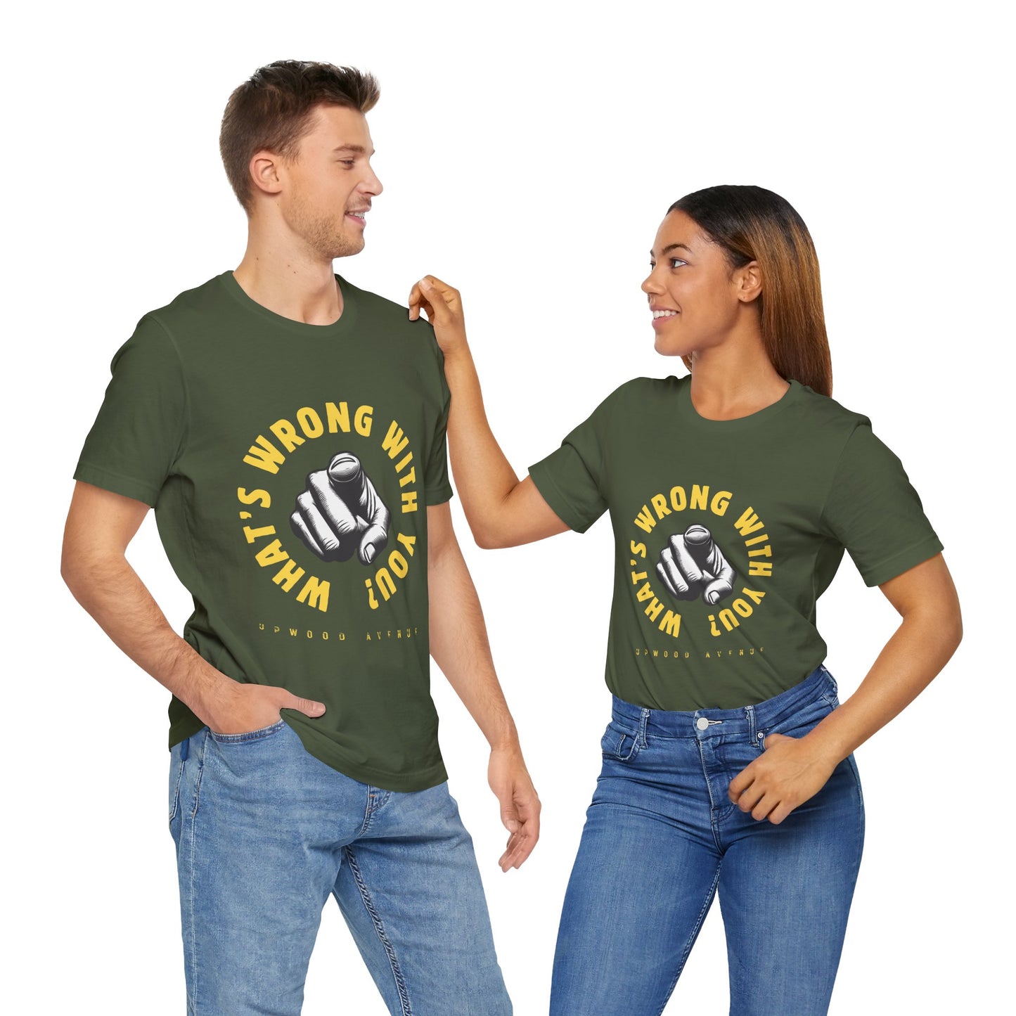 What's Wrong With You? - Upwood Avenue Unisex Jersey Short Sleeve Tee