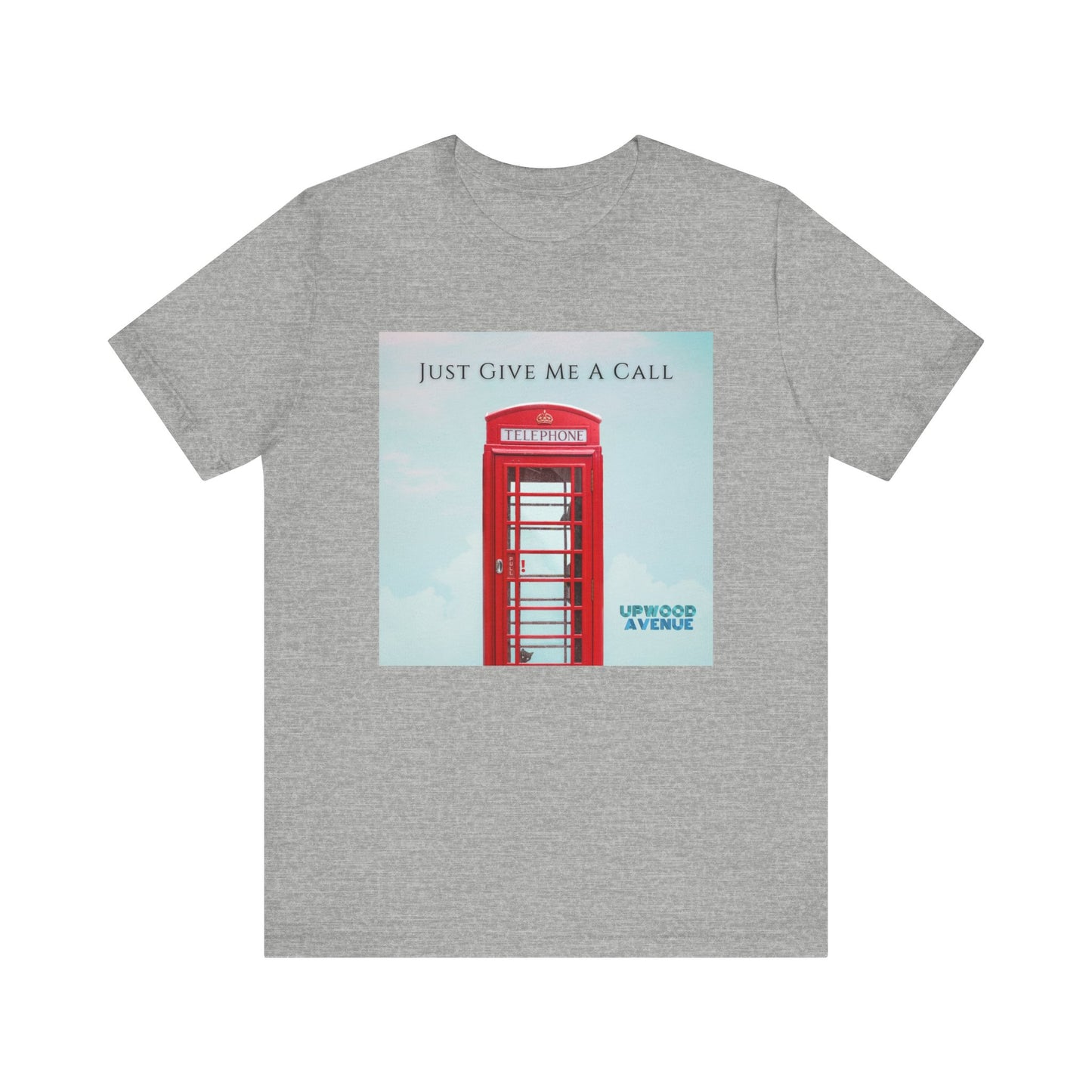 Just Give Me A Call - Upwood Avenue Color Unisex Jersey Short Sleeve Tee