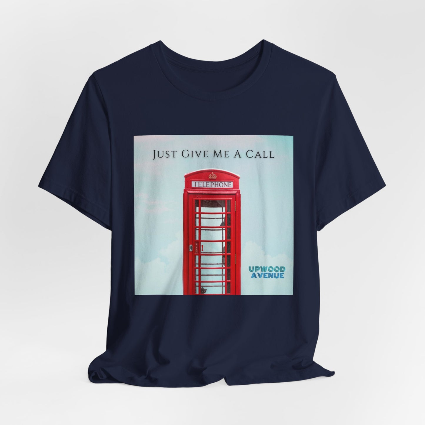 Just Give Me A Call - Upwood Avenue Color Unisex Jersey Short Sleeve Tee