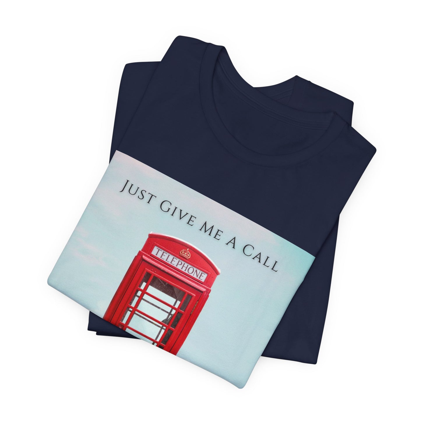 Just Give Me A Call - Upwood Avenue Color Unisex Jersey Short Sleeve Tee