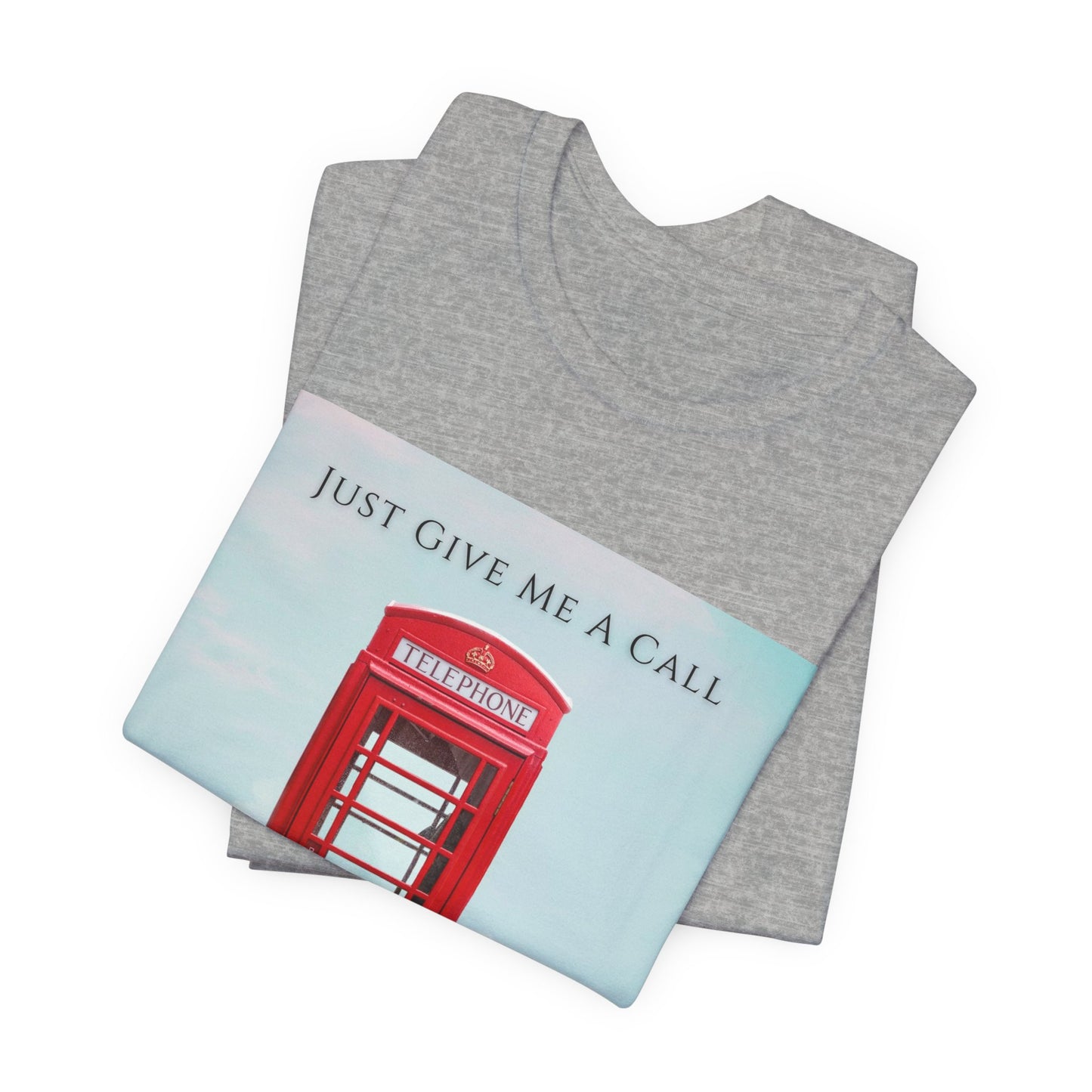 Just Give Me A Call - Upwood Avenue Color Unisex Jersey Short Sleeve Tee