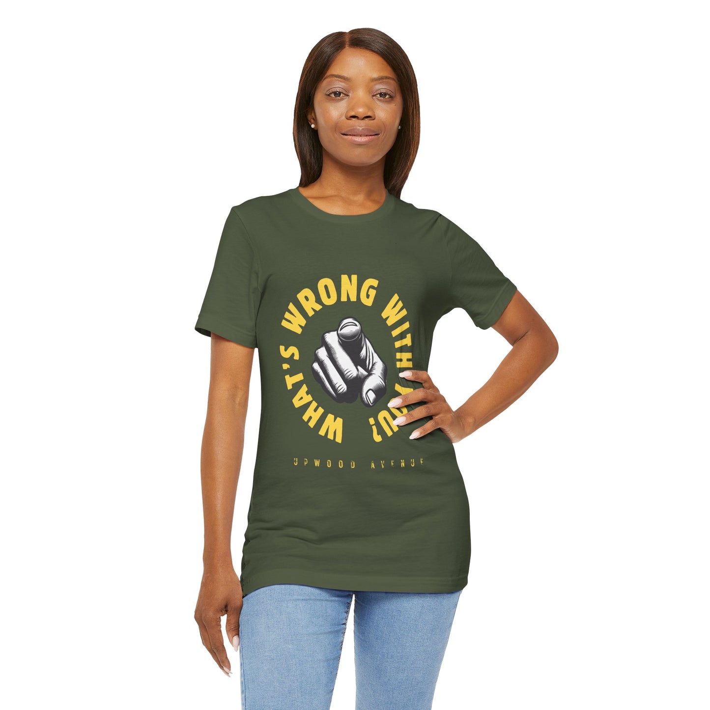 What's Wrong With You? - Upwood Avenue Unisex Jersey Short Sleeve Tee